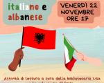 22 novembre 2024 Letture italiano/albanese per bimbi da 4 a 7 anni in Biblioteca