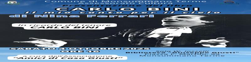 4 ottobre 2025 Presentazione "CARLO BINI. Il mio canto per il cielo" in Biblioteca