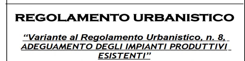 Regolamento urbanistico Variante 8 (decaduto NON più in Vigore)